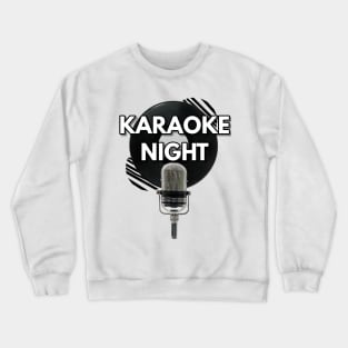 Karaoke Night Crewneck Sweatshirt